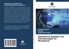 Couverture de Genetische Aspekte von Erkrankungen im Mundraum