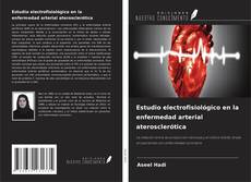 Estudio electrofisiológico en la enfermedad arterial aterosclerótica kitap kapağı