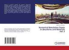Обложка Numerical Simulation Topics in Structures and Materials Vol. 2
