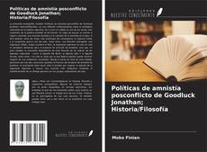Copertina di Políticas de amnistía posconflicto de Goodluck Jonathan; Historia/Filosofía