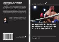 Entrenamiento de golpes en el boxeo: metodología y control pedagógico kitap kapağı