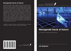Couverture de Navegando hacia el futuro