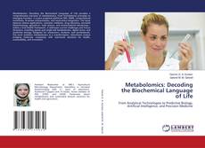 Borítókép a  Metabolomics: Decoding the Biochemical Language of Life - hoz