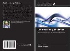 Couverture de Las Fuerzas y el cáncer