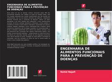 Buchcover von ENGENHARIA DE ALIMENTOS FUNCIONAIS PARA A PREVENÇÃO DE DOENÇAS
