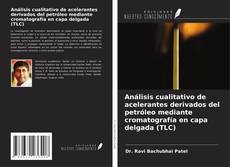 Couverture de Análisis cualitativo de acelerantes derivados del petróleo mediante cromatografía en capa delgada (TLC)