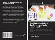 Borítókép a  Equidad en salud en Quebec: un estudio transversal - hoz