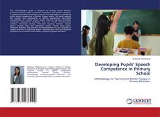 Borítókép a  Developing Pupils' Speech Competence in Primary School - hoz