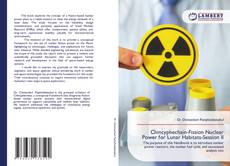 Portada del libro de Chincyphechain-Fission Nuclear Power for Lunar Habitats-Session II
