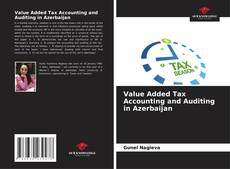 Borítókép a  Value Added Tax Accounting and Auditing in Azerbaijan - hoz