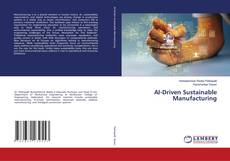 Bookcover of AI-Driven Sustainable Manufacturing