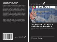 Capa do livro de Certificación ISO 9001 y rendimiento financiero 