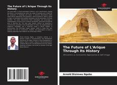 Borítókép a  The Future of L'Arique Through Its History - hoz