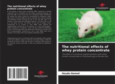 The nutritional effects of whey protein concentrate的封面