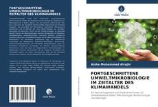 Capa do livro de FORTGESCHRITTENE UMWELTMIKROBIOLOGIE IM ZEITALTER DES KLIMAWANDELS 