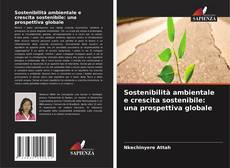 Capa do livro de Sostenibilità ambientale e crescita sostenibile: una prospettiva globale 