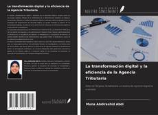 Couverture de La transformación digital y la eficiencia de la Agencia Tributaria