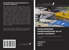Couverture de Sostenibilidad medioambiental en el sector sanitario