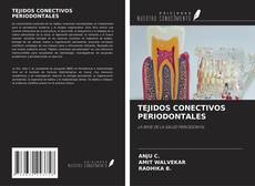 Couverture de TEJIDOS CONECTIVOS PERIODONTALES