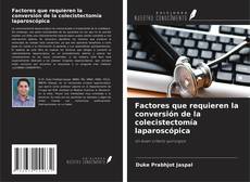 Couverture de Factores que requieren la conversión de la colecistectomía laparoscópica