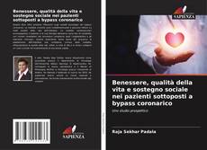 Capa do livro de Benessere, qualità della vita e sostegno sociale nei pazienti sottoposti a bypass coronarico 