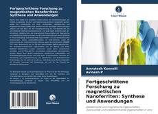 Capa do livro de Fortgeschrittene Forschung zu magnetischen Nanoferriten: Synthese und Anwendungen 