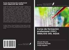 Couverture de Curso de formación profesional (VSC) ANÁLISIS DEL AGUA