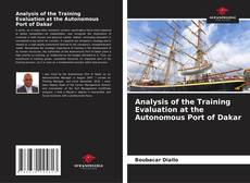 Bookcover of Analysis of the Training Evaluation at the Autonomous Port of Dakar