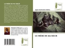 Bookcover of LE FRÈRE DE MA SŒUR