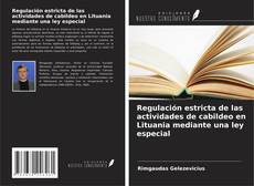Copertina di Regulación estricta de las actividades de cabildeo en Lituania mediante una ley especial