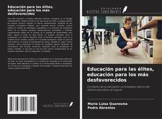 Couverture de Educación para las élites, educación para los más desfavorecidos
