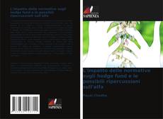 Couverture de L'impatto delle normative sugli hedge fund e le possibili ripercussioni sull'alfa