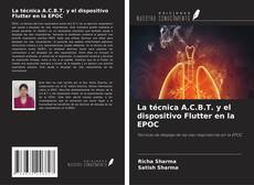 La técnica A.C.B.T. y el dispositivo Flutter en la EPOC kitap kapağı
