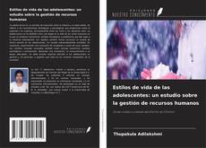 Capa do livro de Estilos de vida de las adolescentes: un estudio sobre la gestión de recursos humanos 