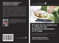 Bookcover of El papel de las mujeres en la reducción del desperdicio alimentario en el hogar
