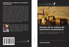 Gestión de la cadena de suministro humanitaria的封面