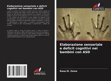 Capa do livro de Elaborazione sensoriale e deficit cognitivi nei bambini con ASD 