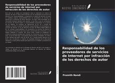 Copertina di Responsabilidad de los proveedores de servicios de Internet por infracción de los derechos de autor