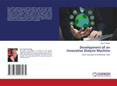 Bookcover of Development of an Innovative Dialysis Machine