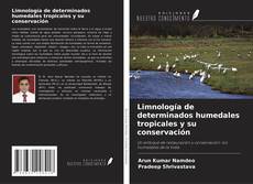 Couverture de Limnología de determinados humedales tropicales y su conservación
