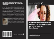 Couverture de Factores responsables de la falta de sostenibilidad de las empresas familiares