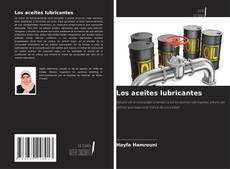 Bookcover of Los aceites lubricantes