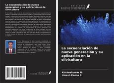Обложка La secuenciación de nueva generación y su aplicación en la silvicultura