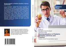 Portada del libro de Remineralization in Pediatric Dentistry: Science and Practice