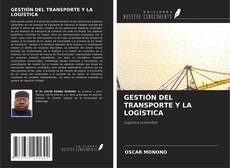 GESTIÓN DEL TRANSPORTE Y LA LOGÍSTICA kitap kapağı