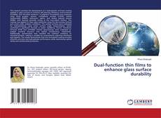 Portada del libro de Dual-function thin films to enhance glass surface durability