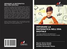 IMPARARE LA MATEMATICA NELL'ERA DIGITALE kitap kapağı