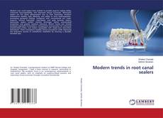 Bookcover of Modern trends in root canal sealers
