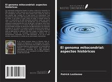 Borítókép a  El genoma mitocondrial: aspectos históricos - hoz