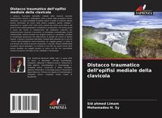 Bookcover of Distacco traumatico dell’epifisi mediale della clavicola